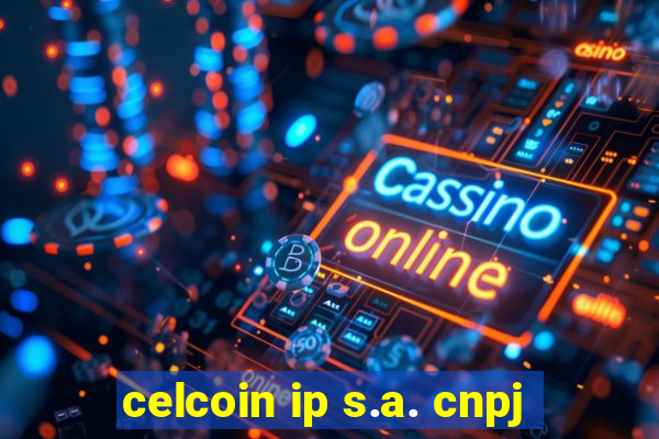 celcoin ip s.a. cnpj